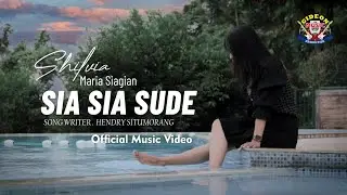 SHILVIA SIAGIAN - SIA SIA SUDE -  ( LAGU BATAK TERBARU 2024 ) OFFICIAL MUSIC VIDEO