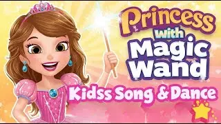 Princess with Magic Wand 🪄 Kids Song & Dance #PrincessSong #KidsMusic #NurseryRhymes #MagicWand #Ki
