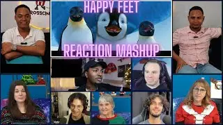 [FULL] HAPPY FEET (2006) REACTION MASHUP