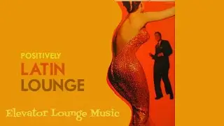 60s Tropical 🍹Lounge Cocktail Music & Vintage Bossa Nova Jazz 💃 Positively Latin Lounge