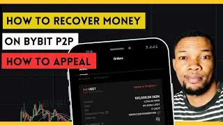 How To Recover Money On Bybit P2P In 2025, How To Appeal