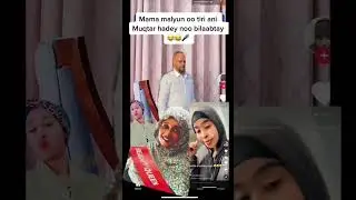 mama malyuun o si xun u caysey  muqtaar #ayuubkaarlo #quruxkudhiigle #dahircalasow #malyuun