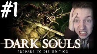 Dark Souls #1 - ITS ALL THE RAGE!