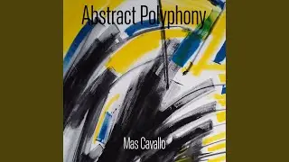 Abstract Polyphony