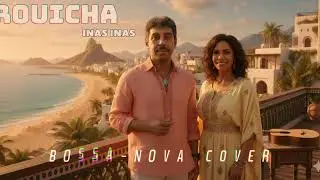 INAS INAS rouicha | bossa nova cover