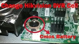 How to change hikvision DVR Cell or battery. || Solve date and time reset automatically .