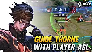 AoV : GUIDE THORNE | WITH PLAYER ASL - ARENA OF VALOR