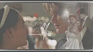Conrad & Belly II Moment Like You