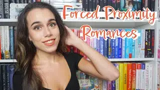 Forced Proximity Romance Books ft. THERE'S ONLY ONE BED?!