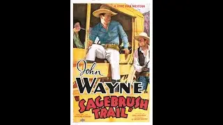 SagebrushTrail (1933) - John Wayne, Nancy Shubert, Lane Chandler (FULL MOVIE)