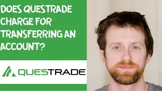 Does Questrade charge for transferring an account?