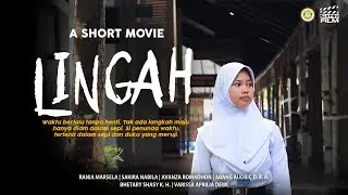 LINGAH SHORT MOVIE