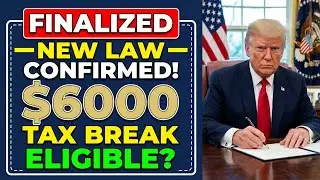$6,000 Tax Break & New Social Security Age: 2026 Laws You Must Know