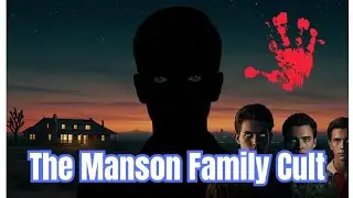 The Manson Family Cult | True Crime Documentary