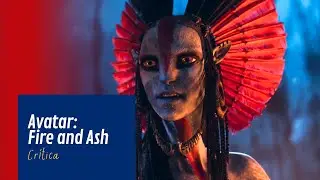 AVATAR: FIRE AND ASH | An emotional conclusion to a visual trilogy