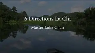 Chilel Qigong 6 Directions La Chi meditation