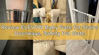Review ELEVON Baby Gate for Stairs Doorways, Safety Pet Gate with Auto-Close/Hold-Open Features, Fit