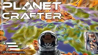 Planet Crafter. Early Access |Growing a Forest under the Lake!