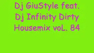 Dj GiuStyle feat Dj Infinity housemixx voL 84