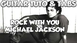 ROCK WITH YOU MICHAEL JACKSON GUITAR TUTO & TABS