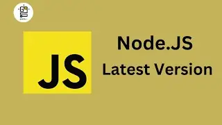 Node JS Latest Version || Node JS Version