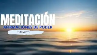 RECUPERA TU PODER/MEDITACIÓN con afirmaciónes Positivas para no rendirte✨(13 minutos) 💞💞💞
