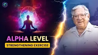 Alpha Level Strengthening Exercise | Guided Meditation by Jose Silva&rsquo;s Voice |Boost your Alpha Level