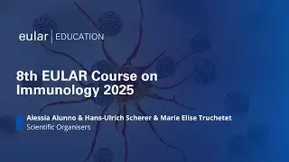 8th EULAR Course on Immunology 2025