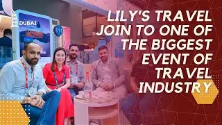 Lily's travel join to one of the biggest event of Travel industry