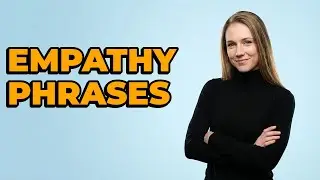 Which Phrases Acknowledge Customer Feelings Best?