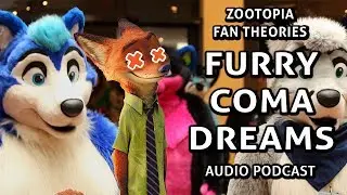 Nick Wilde is a Comatose Furry - Zootopia Fan Theory [AN Podcast #5]