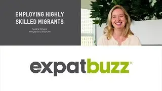 EMPLOYING HIGHLY SKILLED MIGRANTS | EXPATBUZZ