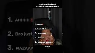 Ranking the best smelling salt reaction.