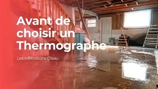 Avant de Choisir un Thermographe - Les Infiltrations D'eau