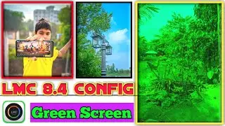 How to Fix Green Color Cast in LMC 8.4 | Gcam Best File Download + Set-up | #Lmc 8.4 Green Screen