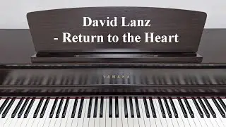 David Lanz - Return to the Heart | piano cover