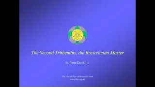 The Second Trithemius, the Rosicrucian Master