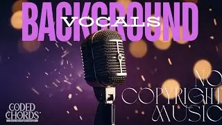 🎤 Best No Copyright Music MP3 with Backup Vocals | Free Download | Royalty-Free Background Music 🎶