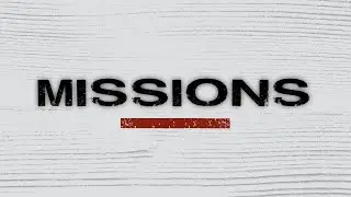 MISSIONS | Doug Sayers