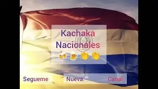 Kachaka Nacionales 🇵🇾🍻🍺👏 2026 