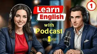 English Podcast | Learn English with Podcast | English Speaking Practice