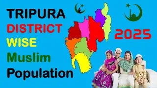 Tripura District Wise Muslim Population 2025