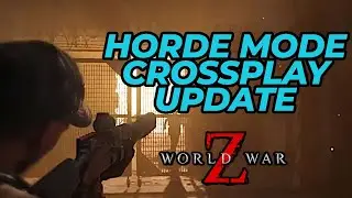 HORDE MODE FIXED!? - New World War Z Crossplay Update (PATCH NOTES)