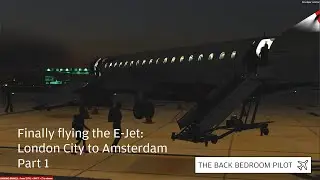 Finally flying the E-Jet: London City to Amsterdam (Part 1) | Prepar3d v5
