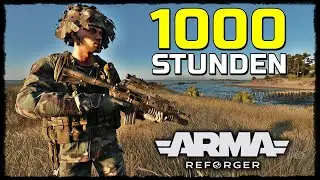 1000 Stunden in ARMA REFORGER! - Die Erfolgreichste Milit&auml;r-Simulation aller Zeiten ?