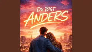 Du bist Anders