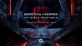 Eartha Harris - Invisible Sentinels (Original Mix)