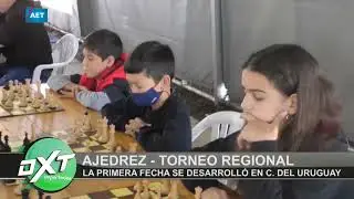 Torneo Regional de Ajedrez en C. del Uruguay - Informe Ramiro Perasso
