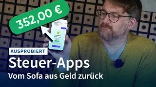 Vom Sofa aus Geld zur&uuml;ck mit Steuer-Apps