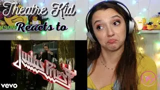 Theatre Kid Reacts to Judas Priest: Breaking The Law